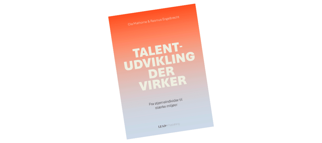 Talentudvikling der virker, talent, udvikling, talentudvikling, tiltrækning, tiltrække, tilknytning, tilknytte